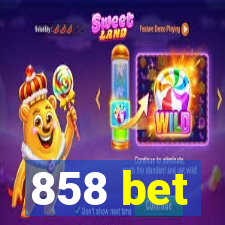 858 bet